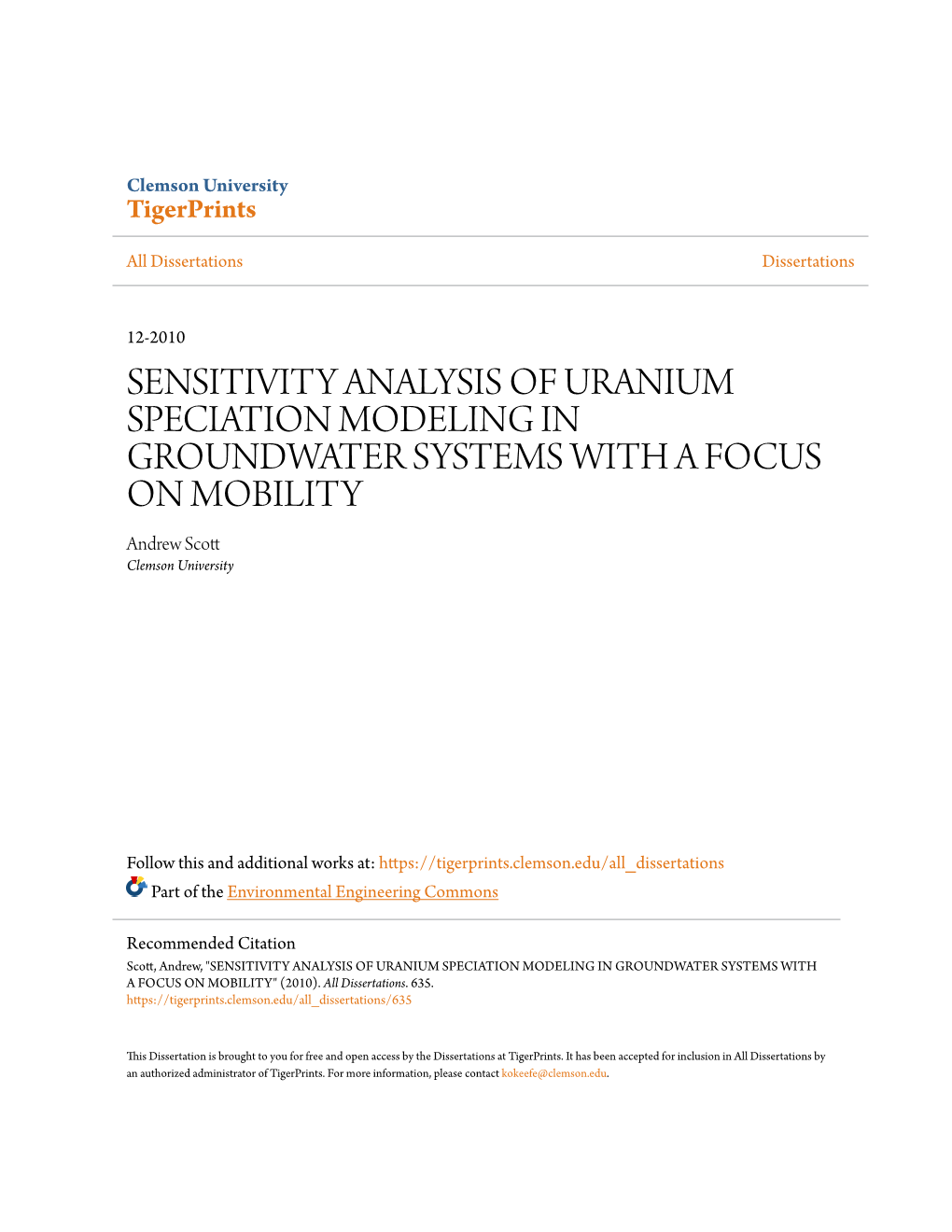 SENSITIVITY ANALYSIS of URANIUM SPECIATION MODELING in GROUNDWATER SYSTEMS with a FOCUS on MOBILITY Andrew Scott Clemson University