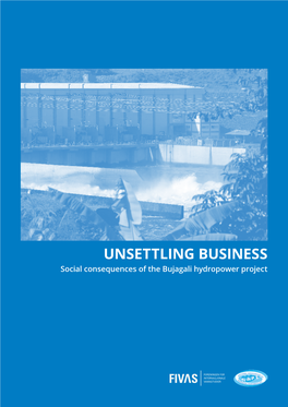 UNSETTLING BUSINESS Social Consequences of the Bujagali Hydropower Project