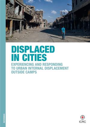 Displaced in Cities Experiencing and Responding to Urban Internal Displacement Outside Camps