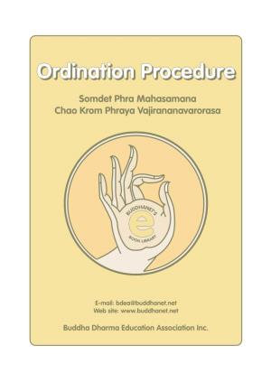 Ordination Procedure (Upasampadàvidhã ) & the Preliminary Duties of a New Bhikkhu