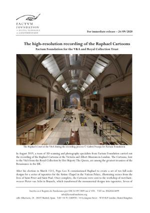 The High-Resolution Recording of the Raphael Cartoons Factum Foundation for the V&A and Royal Collection Trust