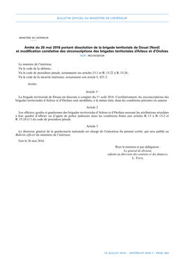 Arrêté Du 26 Mai 2016 Portant Dissolution De La Brigade Territoriale De Douai (Nord) Et Modification Corrélative Des Circon