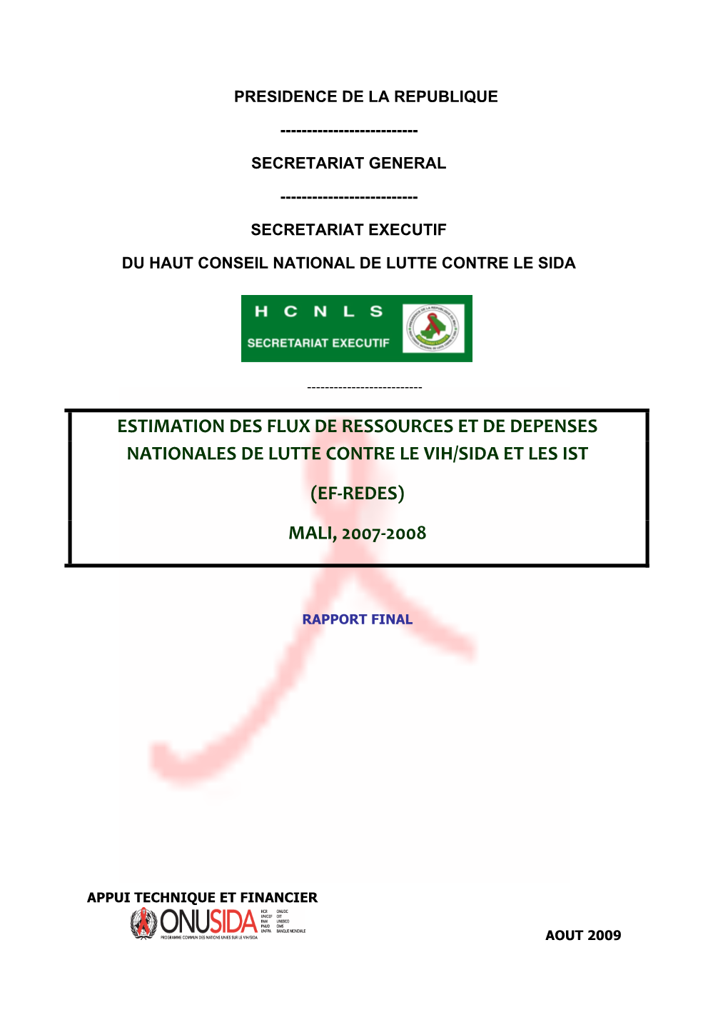 Estimation Des Flux De Ressources Et De Depenses Nationales De Lutte Contre Le Vih/Sida Et Les Ist (Ef-Redes) Mali, 2007 –