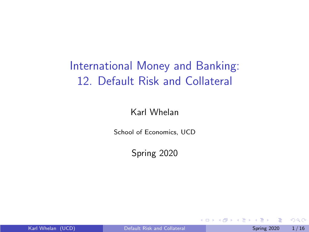 International Money and Banking: 12. Default Risk and Collateral