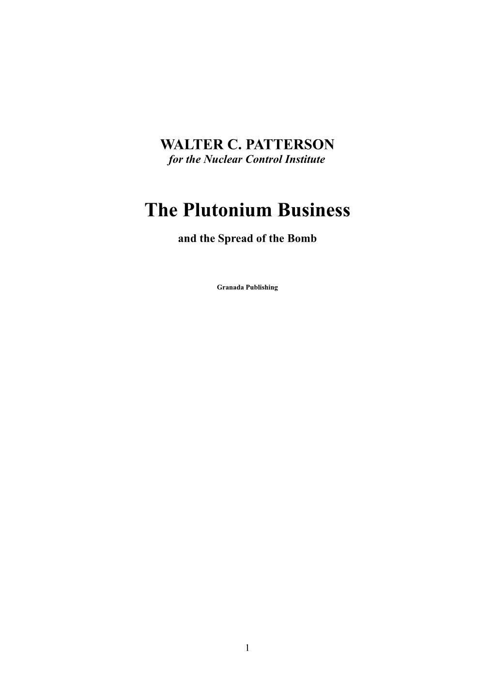 The Plutonium Business