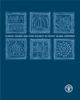 Climate Change and Food Security in Pacific Island Countries Climate Change and Food Security in Pacific Island Countries