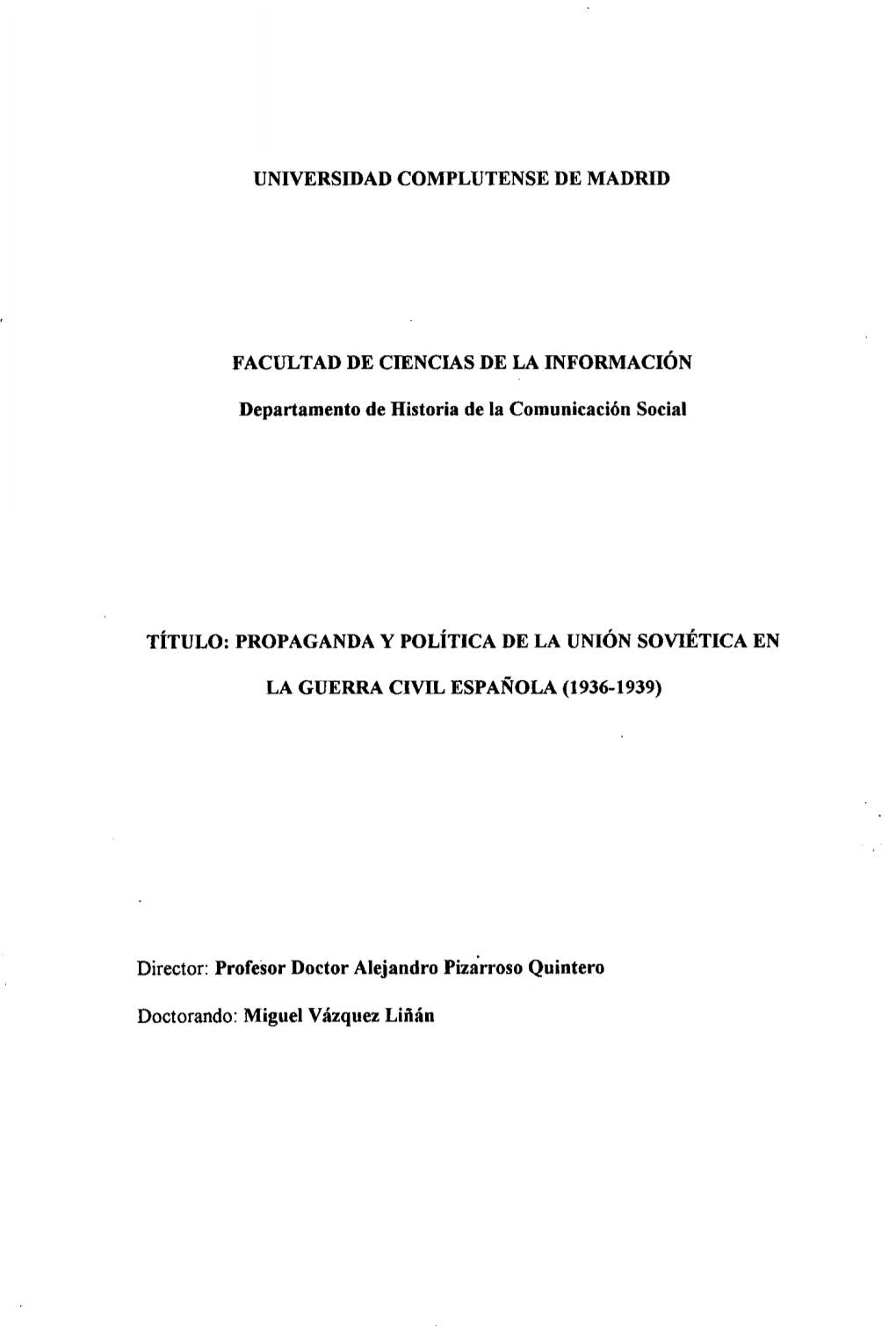 Propaganda Y Política De La Unión Soviética En La Guerra Civil Española (1936-1939)