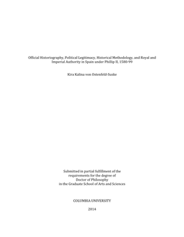 Official Historiography, Political Legitimacy, Historical Methodology, and Royal and Imperial Authority in Spain Under Phillip II, 1580-99