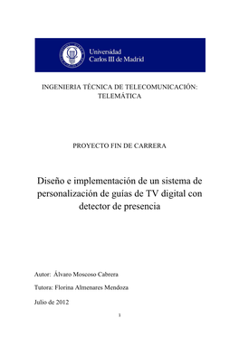 Diseño E Implementación De Un Sistema De Personalización De Guías De TV Digital Con Detector De Presencia