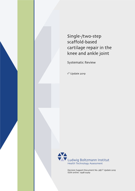 Single-/Two-Step Scaffold-Based Cartilage Repair in the Knee and Ankle Joint