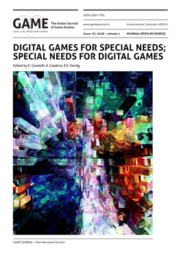 DIGITAL GAMES for SPECIAL NEEDS; SPECIAL NEEDS for DIGITAL GAMES Edited by E