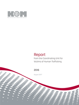 Report Frafrom Koordineringsenheten the Coordinating Unit for Forvictims Ofre Forof Humanmenneskehandel Trafficking