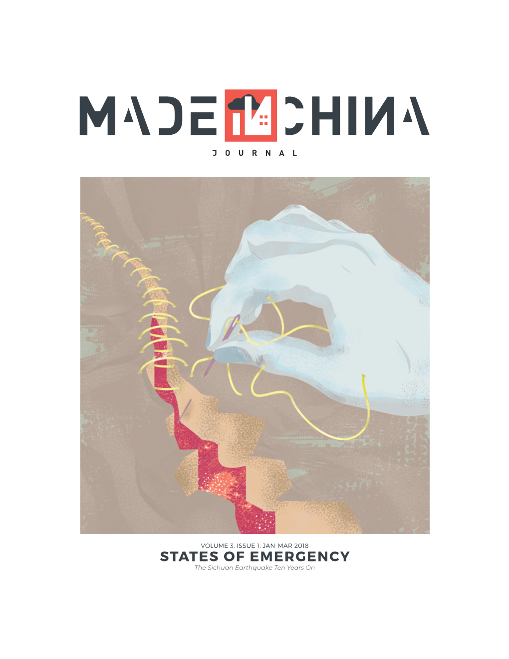 STATES of EMERGENCY the Sichuan Earthquake Ten Years on Made in China Is a Quarterly on Chinese Labour, Civil Society, and Rights