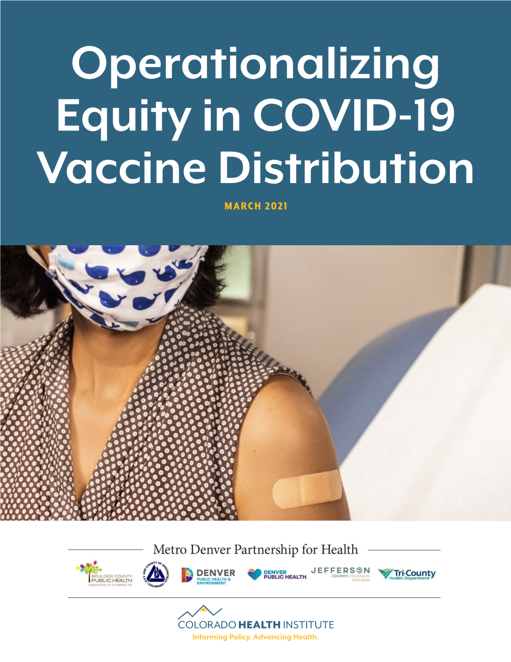 Operationalizing Equity in COVID-19 Vaccine Distribution MARCH 2021