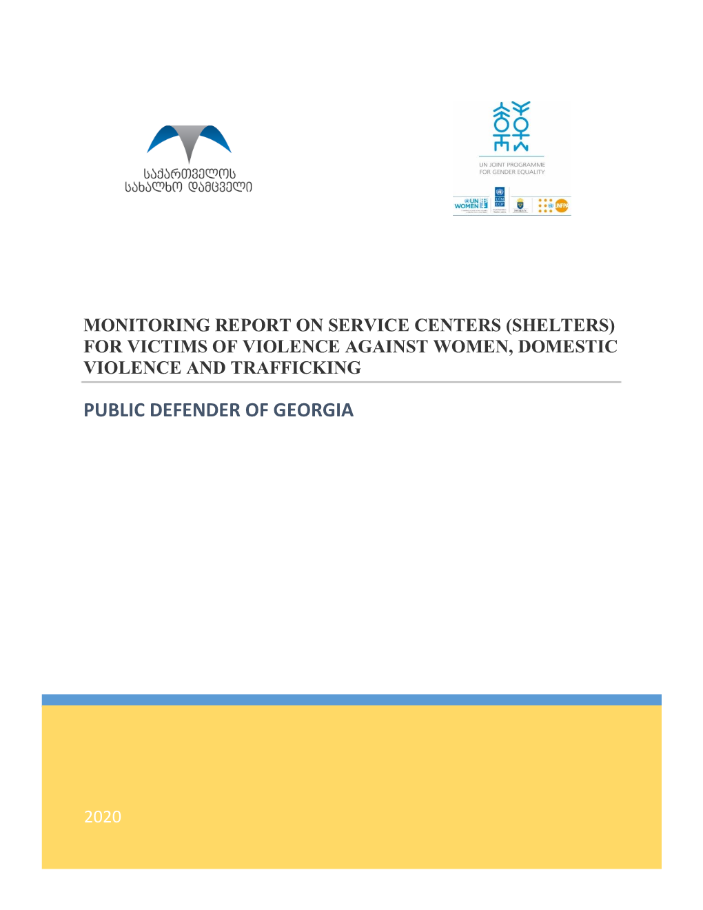 Monitoring Report on Service Centers (Shelters) for Victims of Violence Against Women, Domestic Violence and Trafficking
