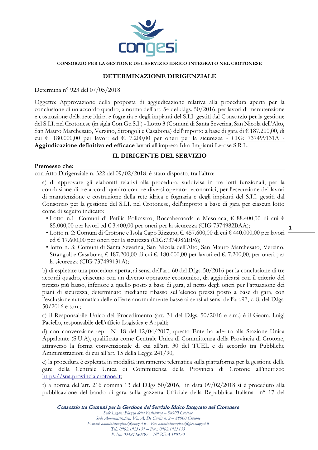 Approvazione Della Proposta Di Aggiudicazione Relativa Alla Procedura Aperta Per La Conclusione Di Un Accordo Quadro, a Norma Dell'art