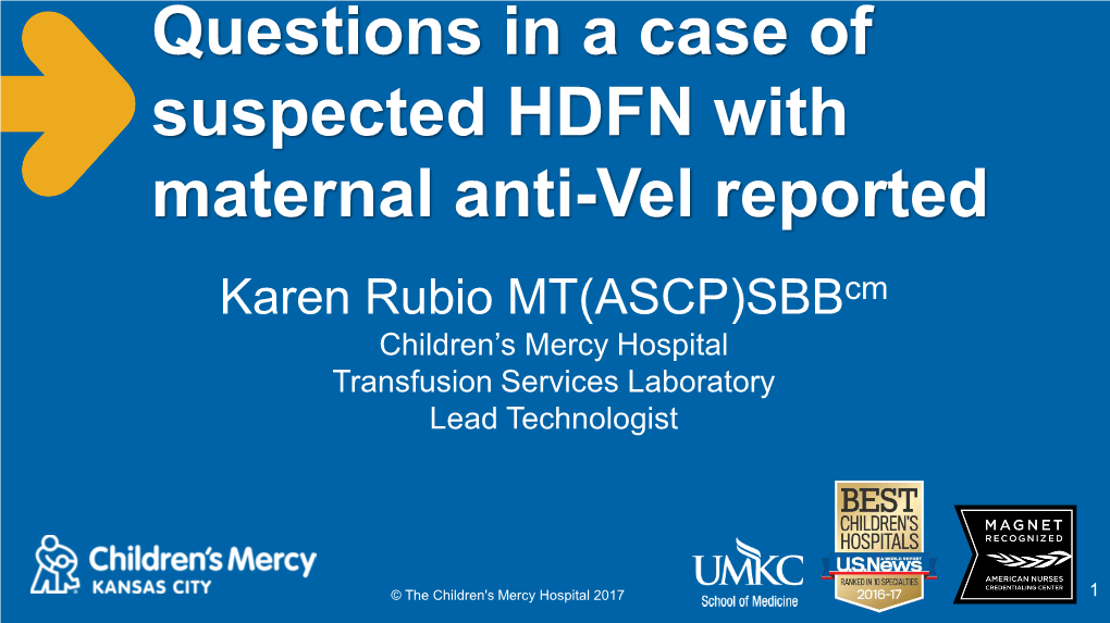 Questions in a Case of Suspected HDFN with Maternal Anti-Vel Reported