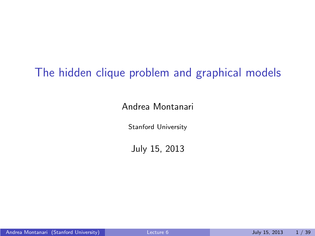 The Hidden Clique Problem and Graphical Models