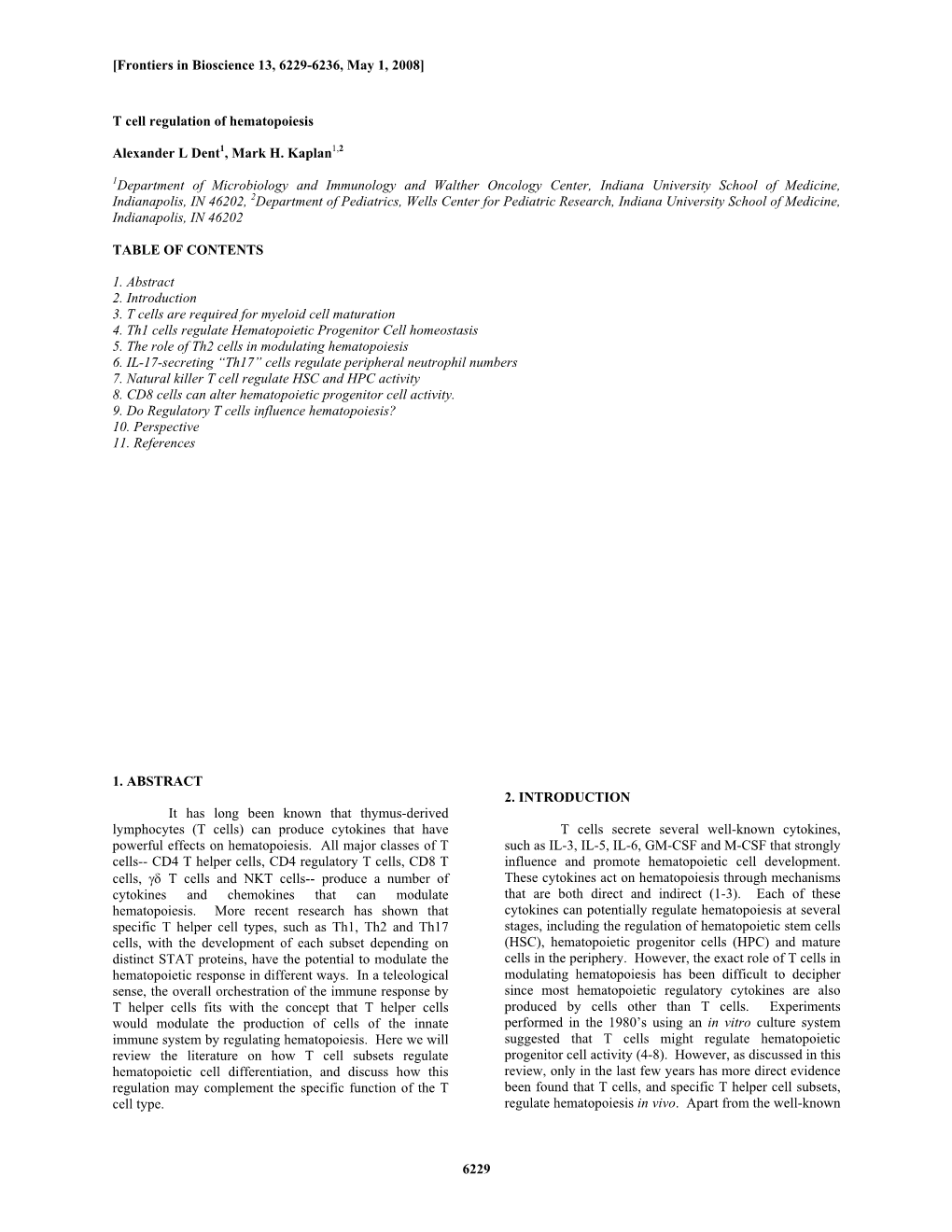 6229 T Cell Regulation of Hematopoiesis Alexander L Dent1