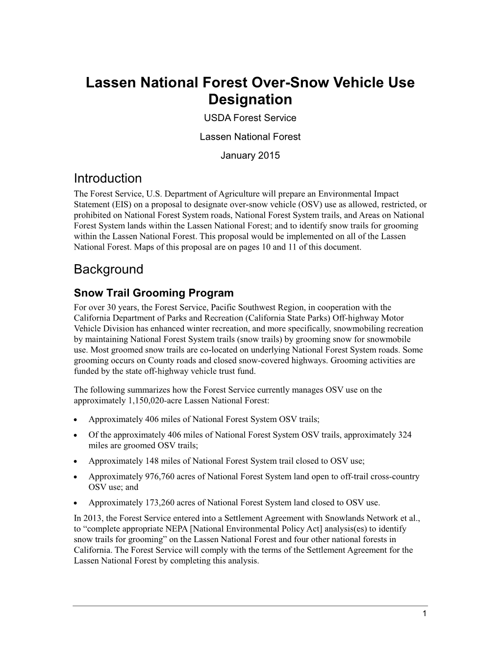 Lassen National Forest Over-Snow Vehicle Use Designation USDA Forest Service Lassen National Forest January 2015 Introduction the Forest Service, U.S