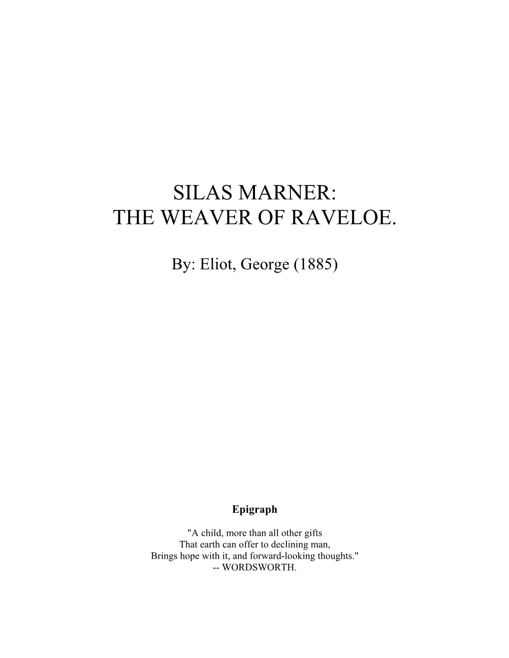 Silas Marner: the Weaver of Raveloe