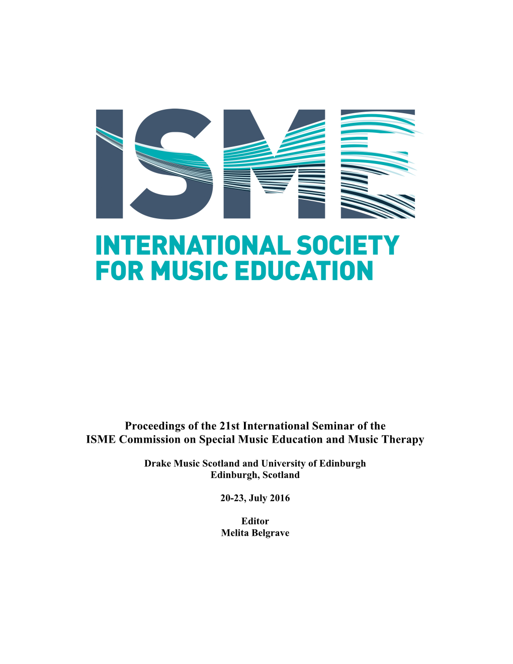 ISME Commission on Special Education and Music Therapy 2016