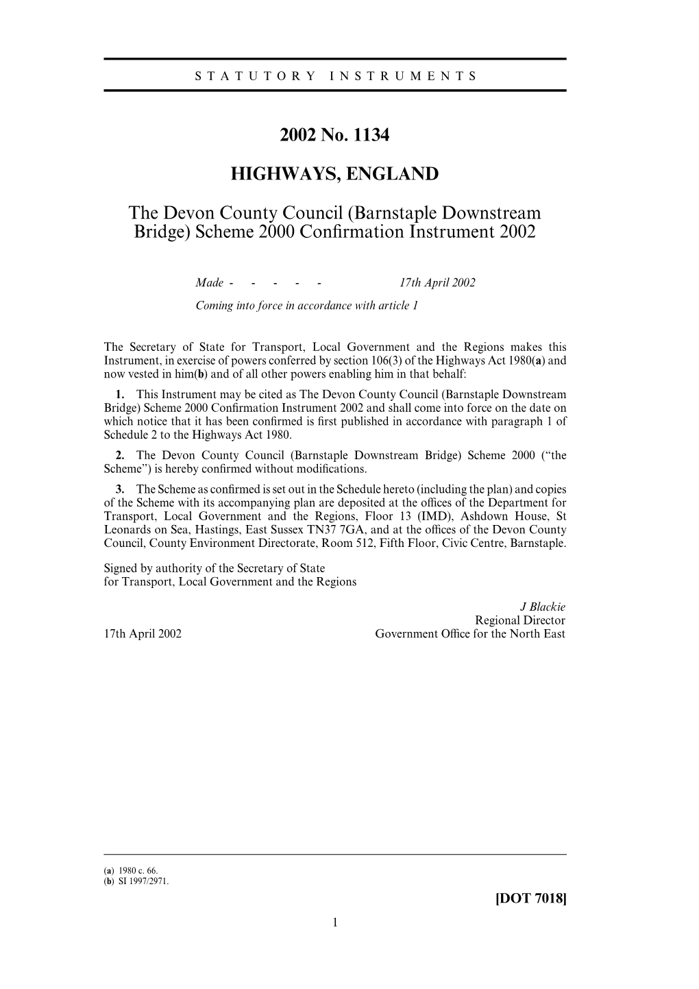 2002 No. 1134 HIGHWAYS, ENGLAND the Devon County Council (Barnstaple Downstream Bridge) Scheme 2000 Confirmation Instrument 2002