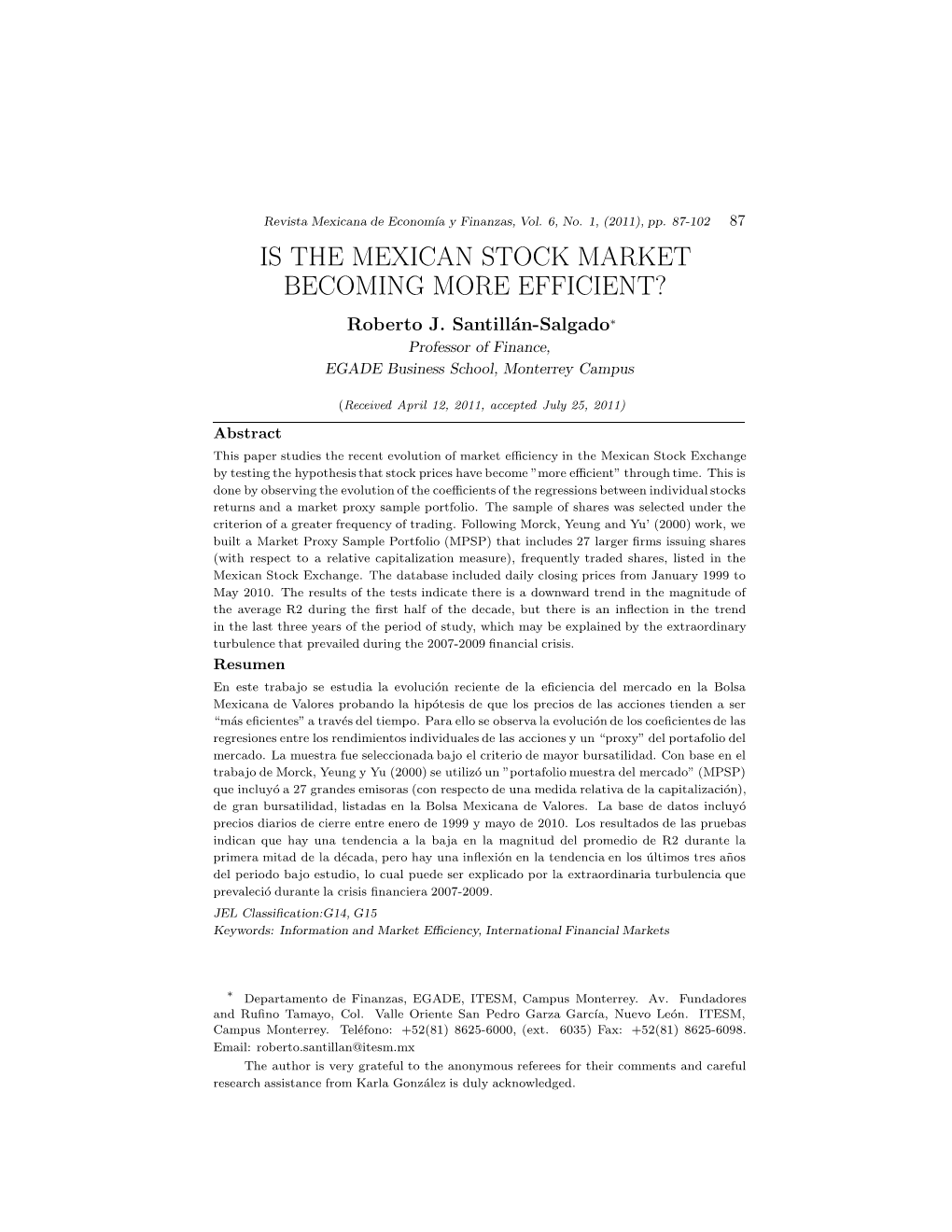 IS the MEXICAN STOCK MARKET BECOMING MORE EFFICIENT? Roberto J