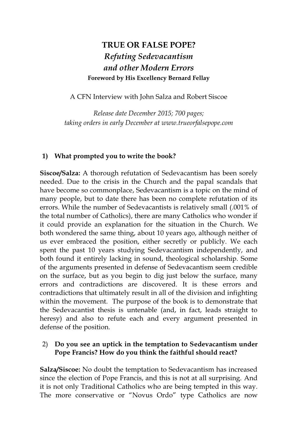 TRUE OR FALSE POPE? Refuting Sedevacantism and Other Modern Errors Foreword by His Excellency Bernard Fellay