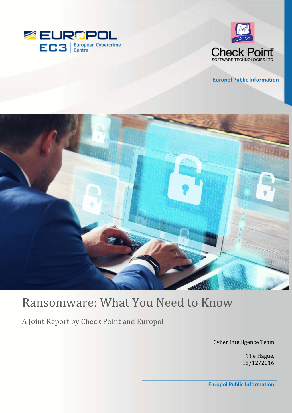 Ransomware: What You Need to Know a Joint Report by Check Point and Europol