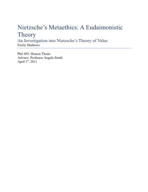 Nietzsche's Metaethics: a Eudaimonistic Theory