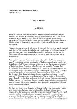 Journal of American Studies of Turkey 1 (1995): 41-47. Dance in America Neclâ Çıkıgil Dance Is a Familiar Subject to All