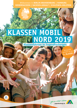 KLASSEN MOBIL NORD 2019 Klassenfahrten in Jugendherbergen