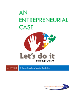 An Entrepreneuria Case an Entrepreneurial Case