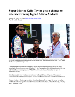 Kelly Taylor Gets a Chance to Interview Racing Legend Mario Andretti