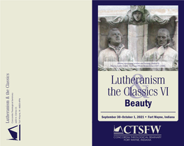 Lutheranism the Classics VI