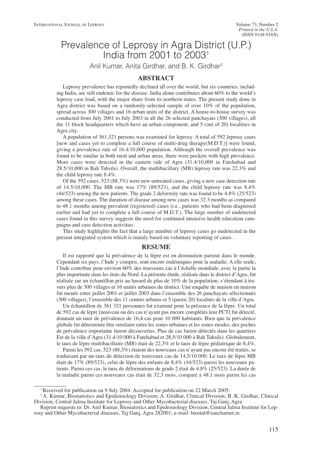 Prevalence of Leprosy in Agra District (U.P.) India from 2001 to 20031 Anil Kumar, Anita Girdhar, and B