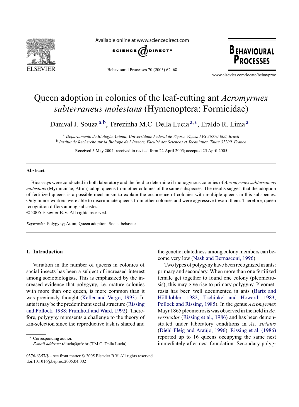 Queen Adoption in Colonies of the Leaf-Cutting Ant Acromyrmex Subterraneus Molestans (Hymenoptera: Formicidae)