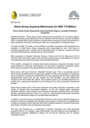 Shine Group Acquires Metronome for SEK 719 Million