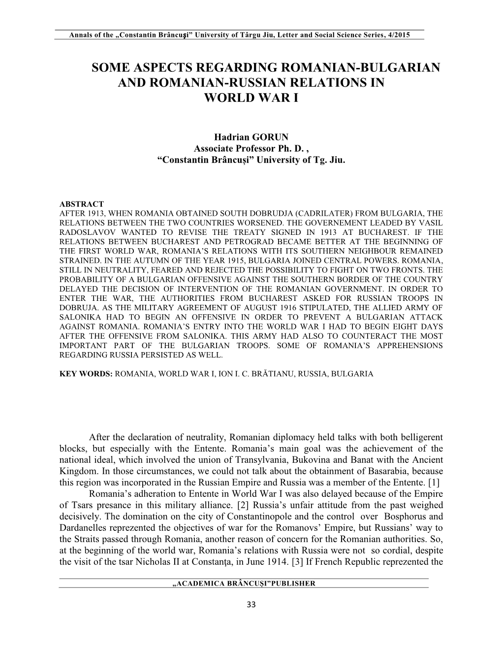 Some Aspects Regarding Romanian-Bulgarian and Romanian-Russian Relations in World War I