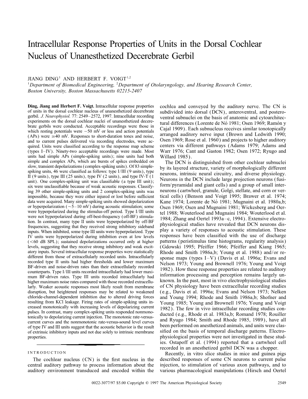 Intracellular Response Properties of Units in the Dorsal Cochlear Nucleus of Unanesthetized Decerebrate Gerbil