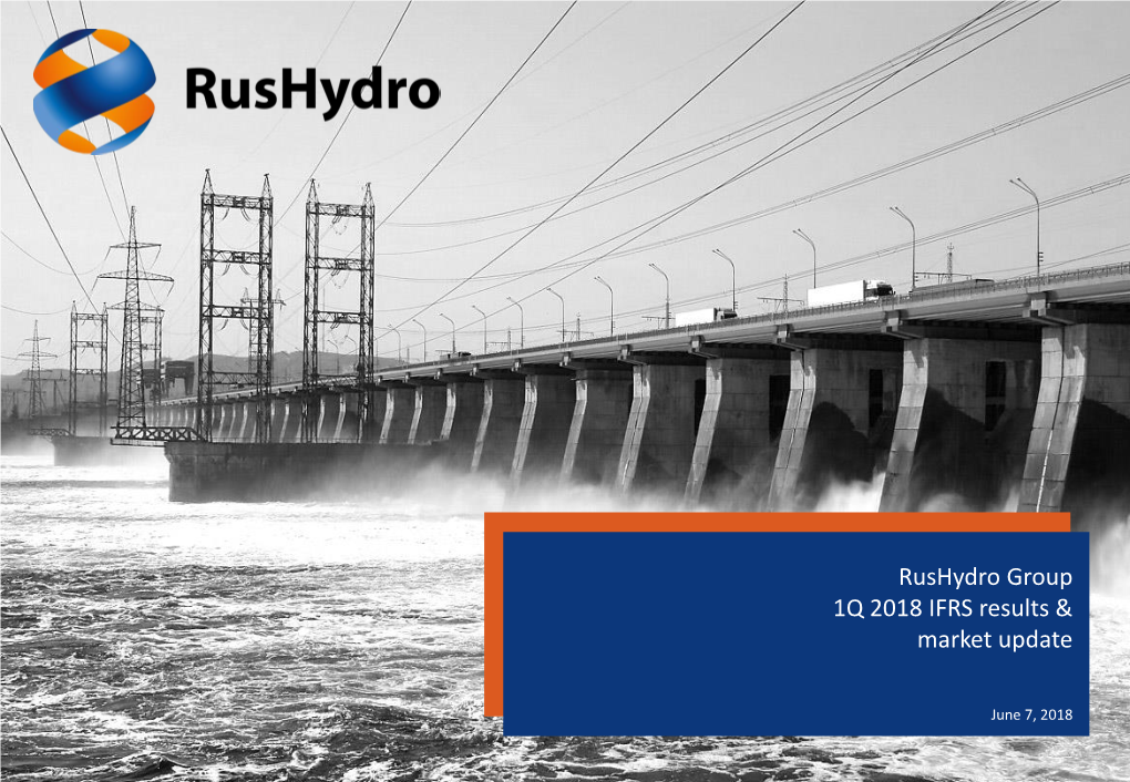 Rushydro Group 1Q 2018 IFRS Results & Market Update