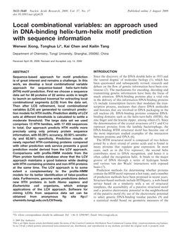 An Approach Used in DNA-Binding Helix-Turn-Helix Motif Prediction with Sequence Information Wenwei Xiong, Tonghua Li*, Kai Chen and Kailin Tang
