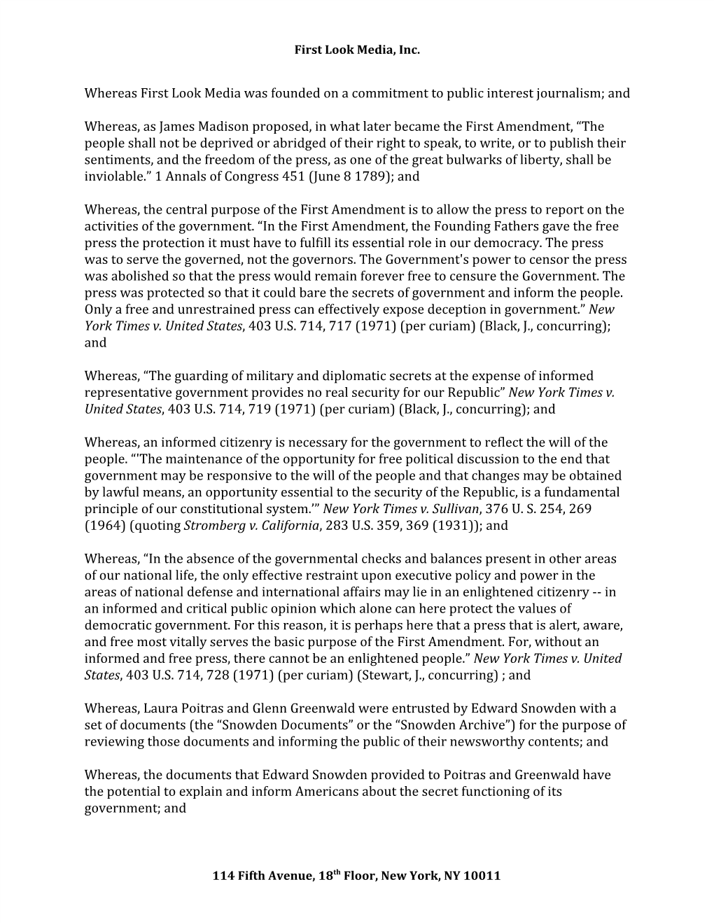 Whereas First Look Media Was Founded on a Commitment to Public Interest Journalism; and Whereas, As James Madison Proposed, in W