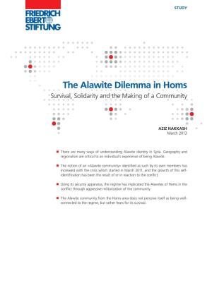 The Alawite Dilemma in Homs Survival, Solidarity and the Making of a Community