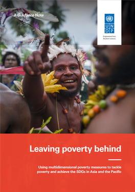 Leaving Poverty Behind – Using Multidimensional Poverty Measures to Tackle Poverty and Achieve the Sdgs in Asia and the Pacific