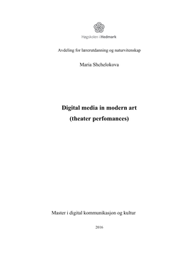 Digital Media in Modern Art (Theater Perfomances)