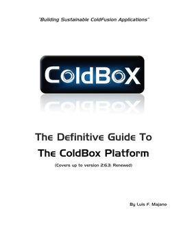 The Definitive Guide to the Coldbox Platform