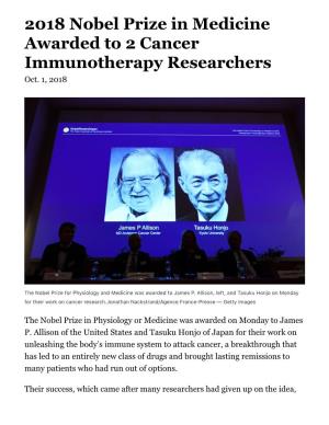 2018 Nobel Prize in Medicine Awarded to 2 Cancer Immunotherapy Researchers Oct
