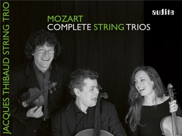 Digibooklet Mozart Complete String Trios Jacques Thibaud